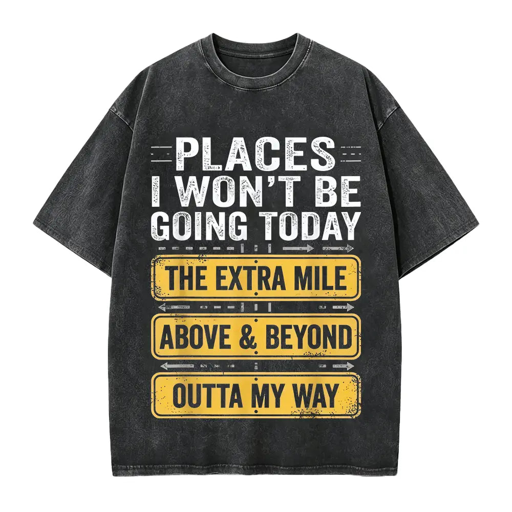 Men's Funny "Places I Won't Be Going Today" T-Shirt - Humorous Slogan Print, Soft Breathable Round Neck Short Sleeve Tee Suitable for Casual Wear