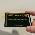 Plastic Gold Autism Card for your wallet - Funny excuse card