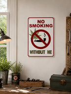 Funny Weed Wall Decor Metal Sign | No Smoking Without Me | Man Cave, Home Bar & Garage Wall Decor | Room Decorations | Room Stuff for Men | 420 Gift