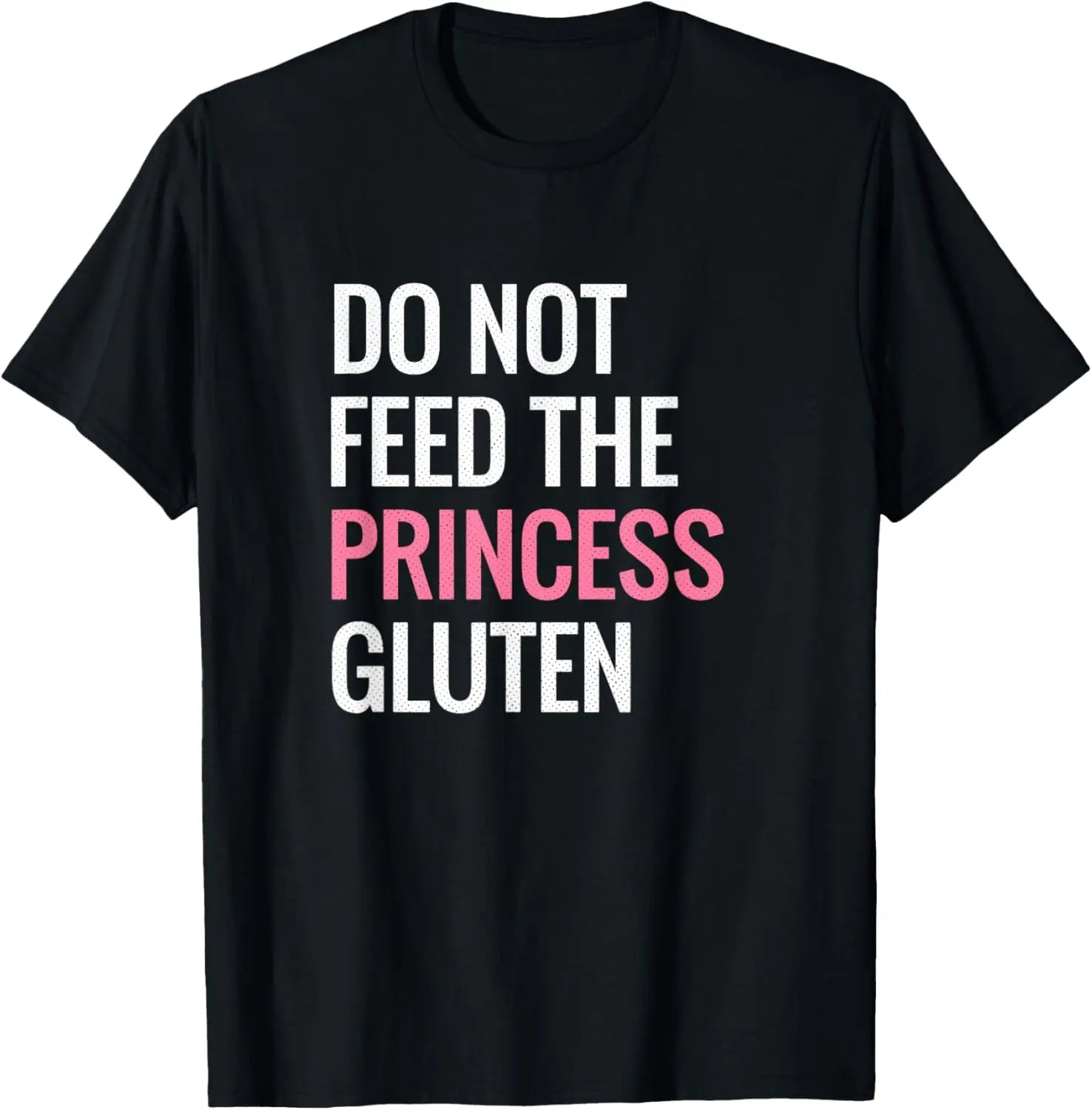 100% Cotton Funny Gluten Free Design Gluten Free Princess Designs T-Shirt