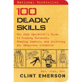 100 Deadly Skills by Clint Emerson Paperback SEAL Operative Survival Guide