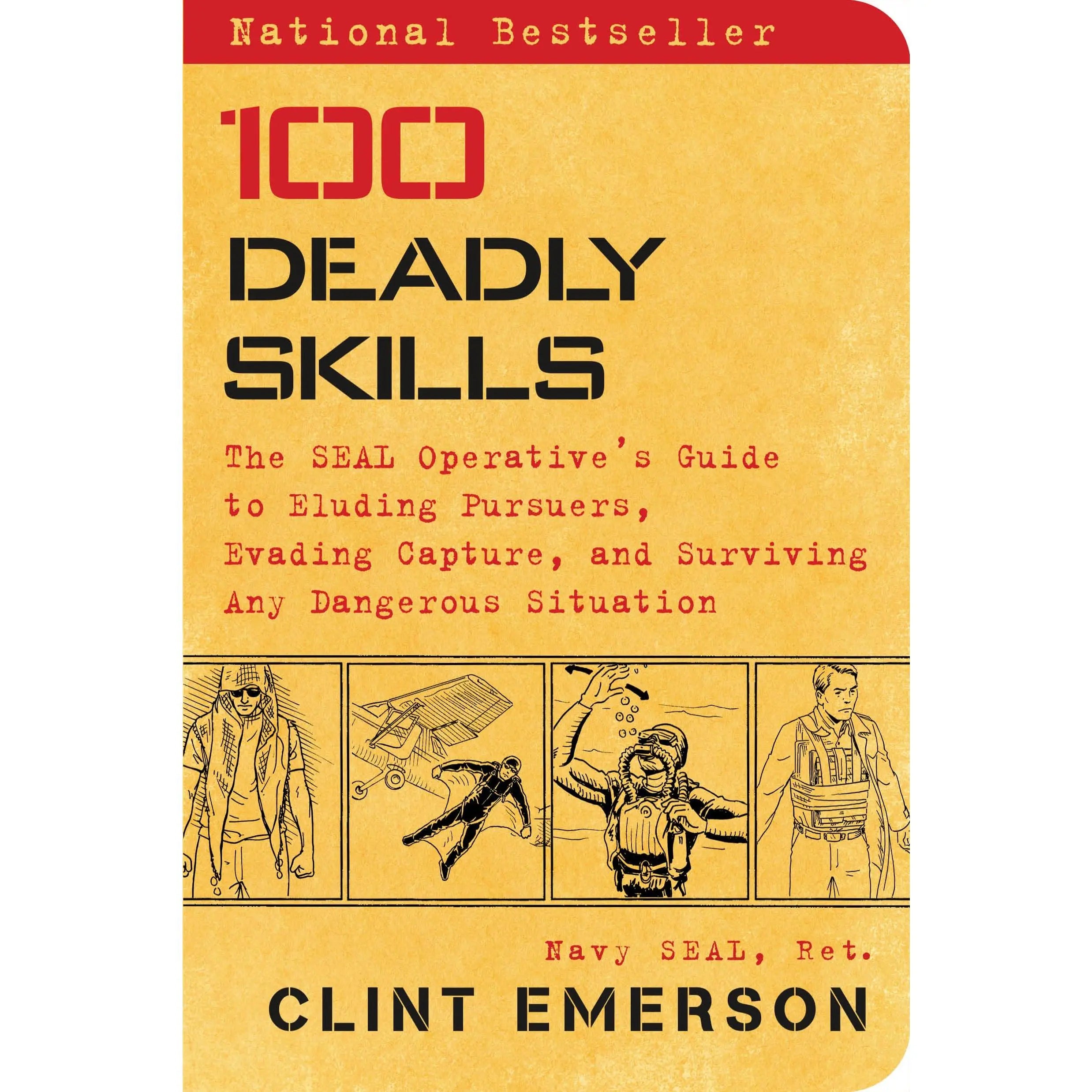 100 Deadly Skills by Clint Emerson Paperback SEAL Operative Survival Guide