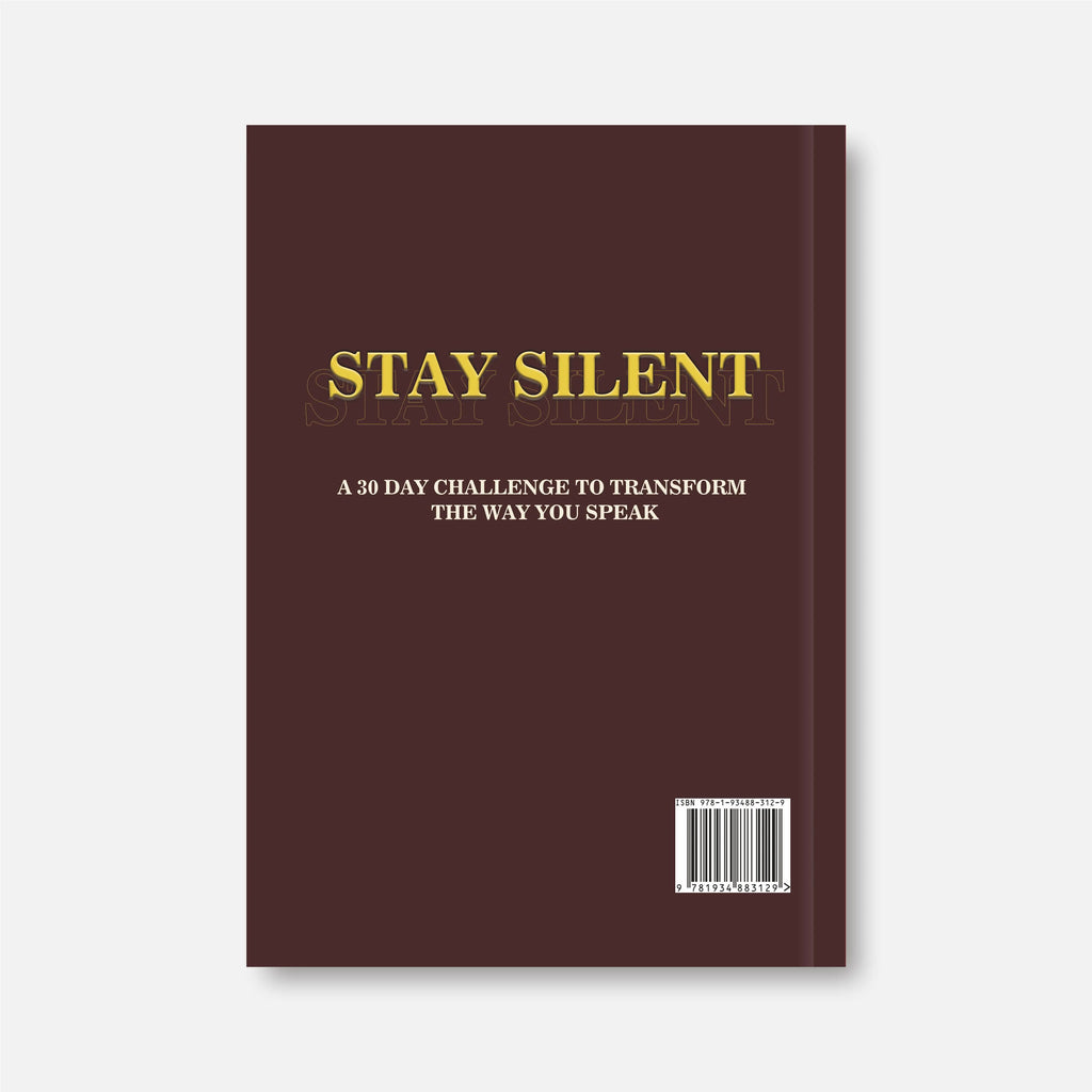Prycken STAY SILENT: A 30 Day Challenge to Transform the Way You Speak. Master Self-Control & Emotional Intelligence | Build Powerful Communication  — A Practical Self-Growth & Daily Reading Book|Limited-Time Shipping Included