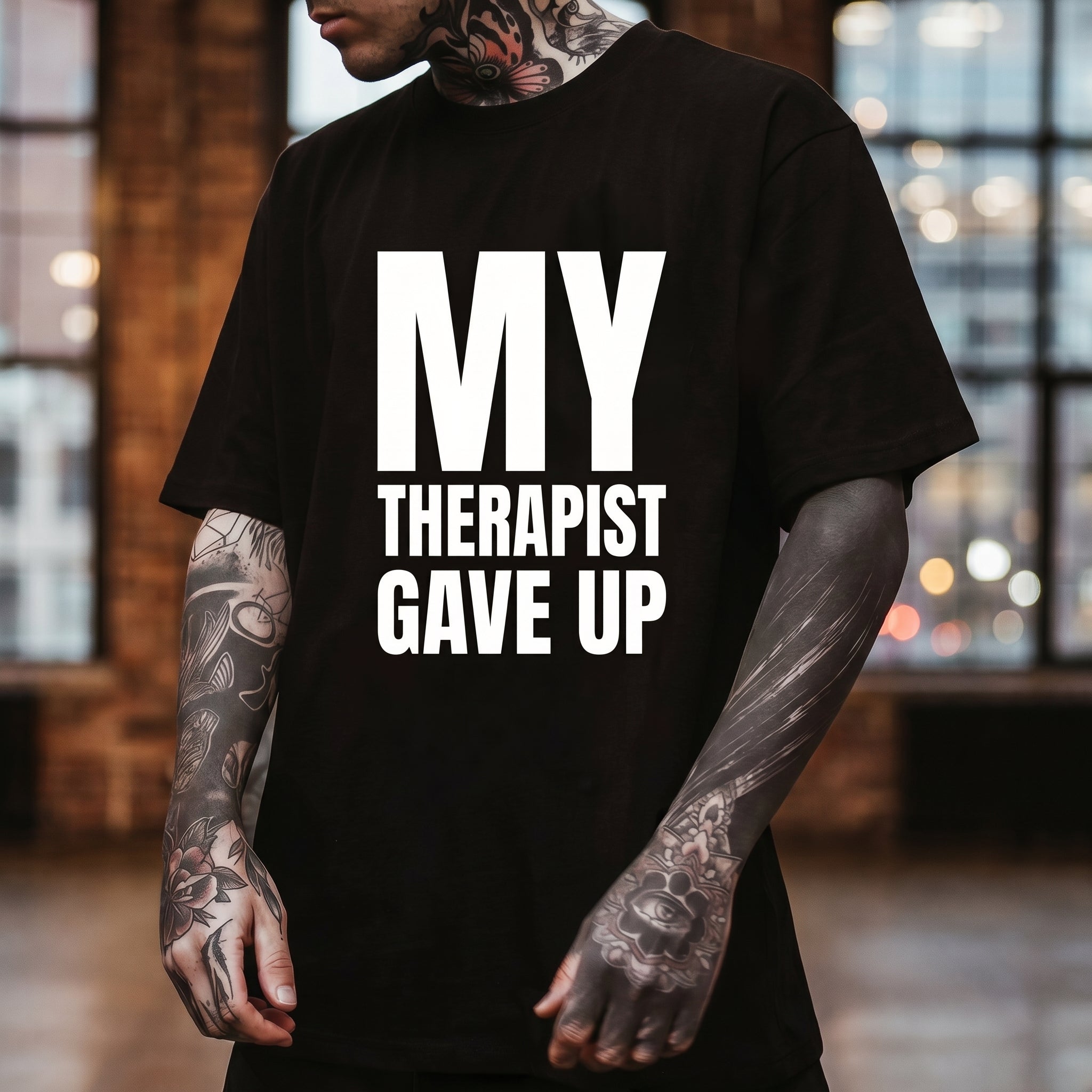 Bold & Funny Mental Health T-Shirt – 'My Therapist Gave Up' Statement Tee