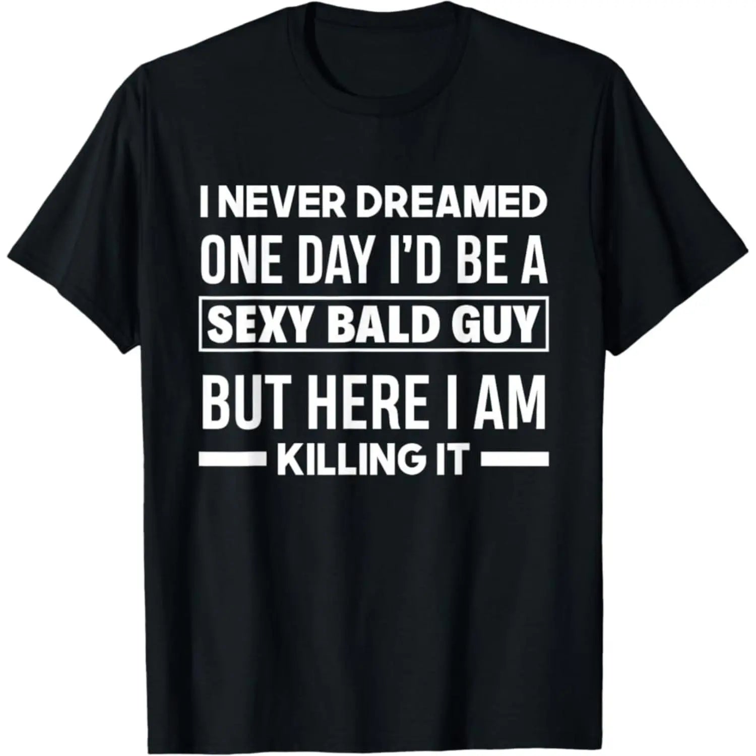 Amusing Bald Joke TShirt for Men Featuring Sexy Bald Guy Phrase on Soft Black Crew Neck