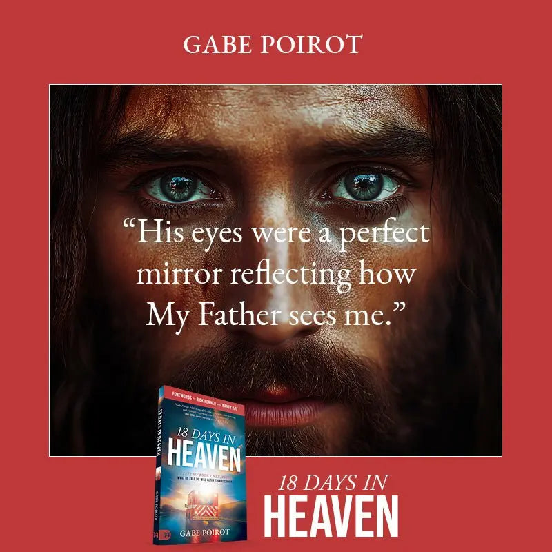 18 Days in Heaven: I Left My Body. I Met Jesus. | Gabe Poirot