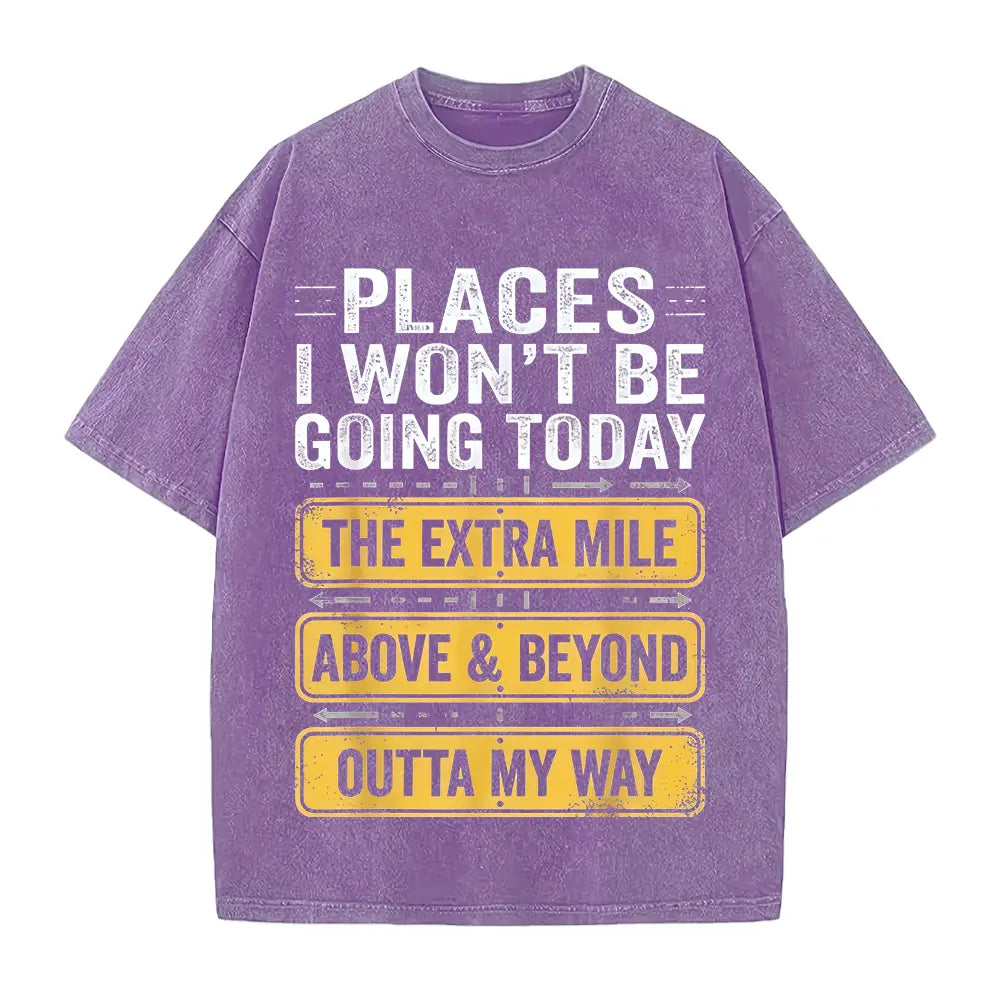 Men's Funny "Places I Won't Be Going Today" T-Shirt - Humorous Slogan Print, Soft Breathable Round Neck Short Sleeve Tee Suitable for Casual Wear