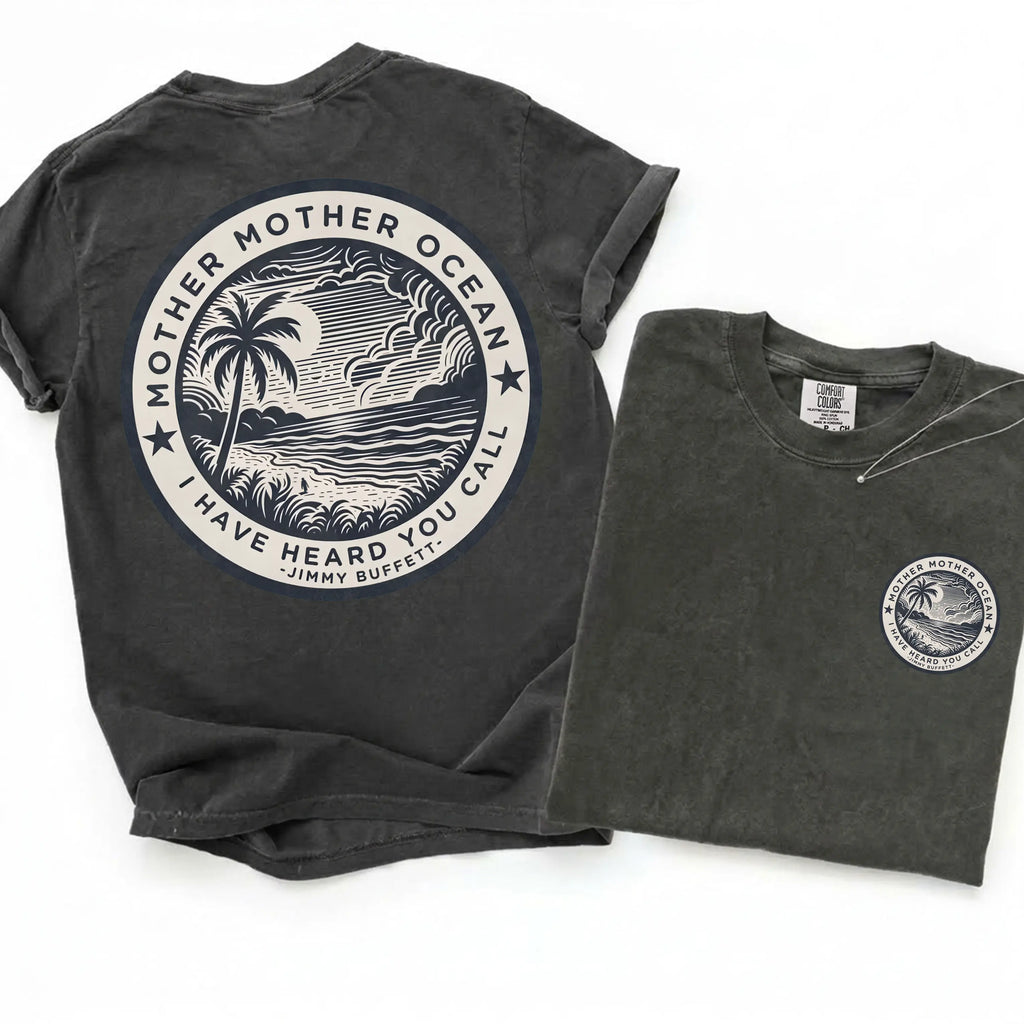 [Comfort Colors] Jimmy Buffett Tee, Mother Mother Ocean I Have Heard You Call T-shirt, Summer Vibe Shirt, Gift for Fans, MADE IN USA