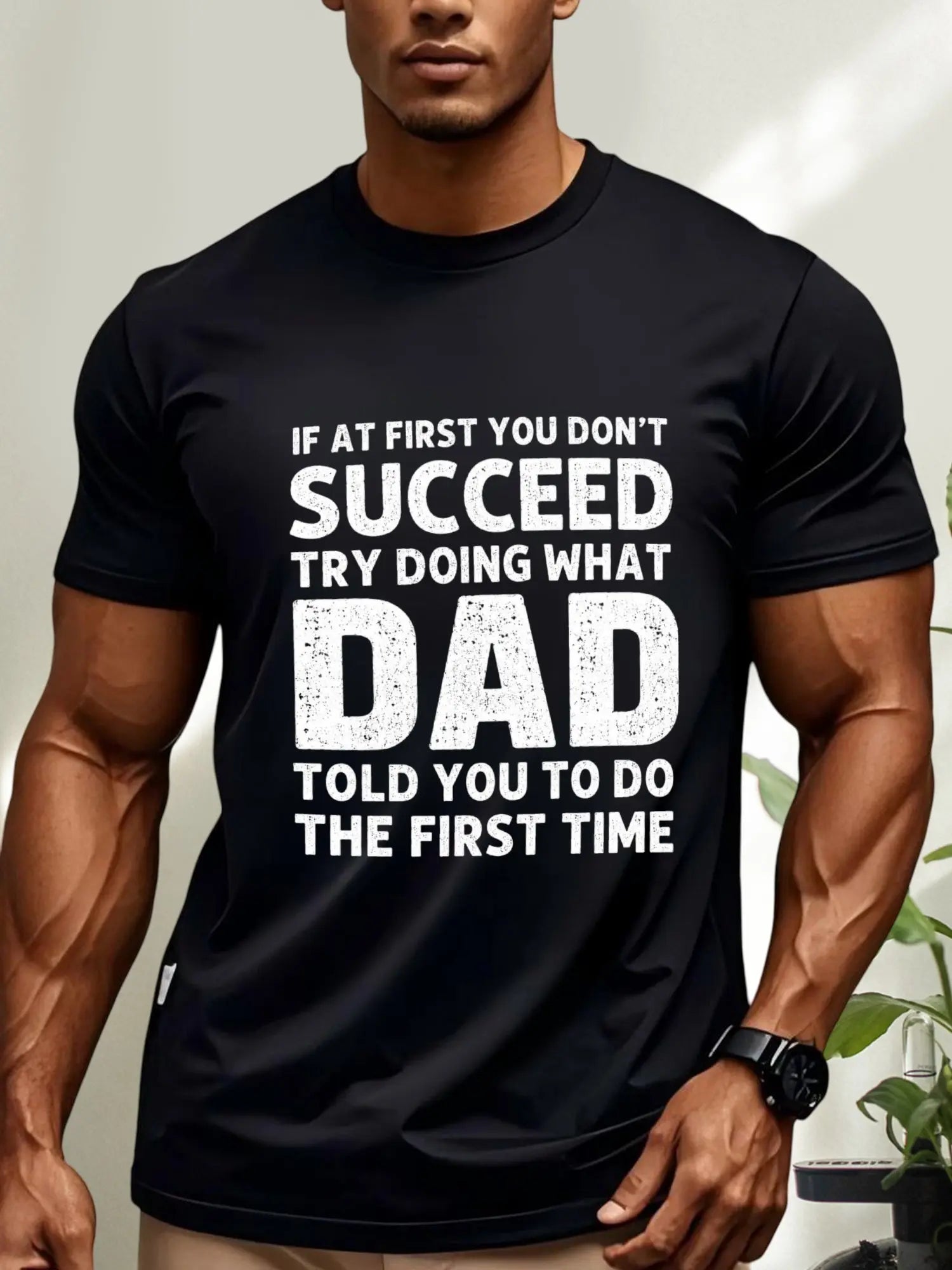 Men's Comfy Funny Graphic Tee - Humorous "Dad Told You" Quote, Breathable Crew Neck Short Sleeve Shirt, Father's Day Gifts, Dad Gifts Streetwear Outfit Soft Classic