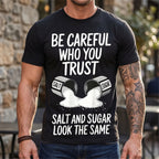 "Be Careful Who You Trust" Tee | 200g Breathable Heavyweight Cotton