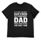 Men's Comfy Funny Graphic Tee - Humorous "Dad Told You" Quote, Breathable Crew Neck Short Sleeve Shirt, Father's Day Gifts, Dad Gifts Streetwear Outfit Soft Classic