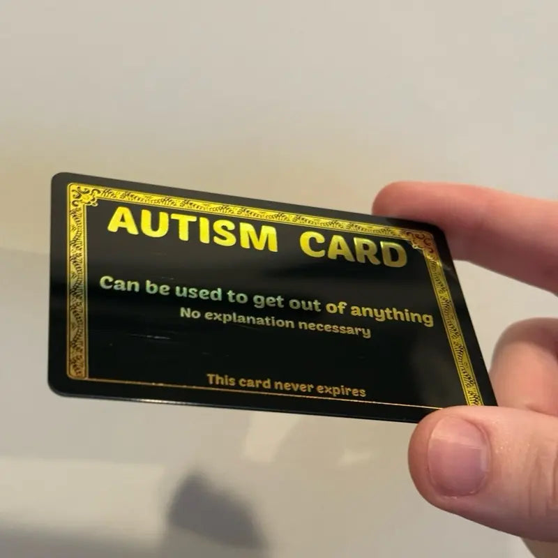 Plastic Gold Autism Card for your wallet - Funny excuse card