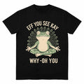 Funny EFF YOU SEE KAY Frog Meditation Graphic T-Shirt.Tee Design with Retro Cream Text and Green Mandala Art,Oversized tshirts for Men&Women