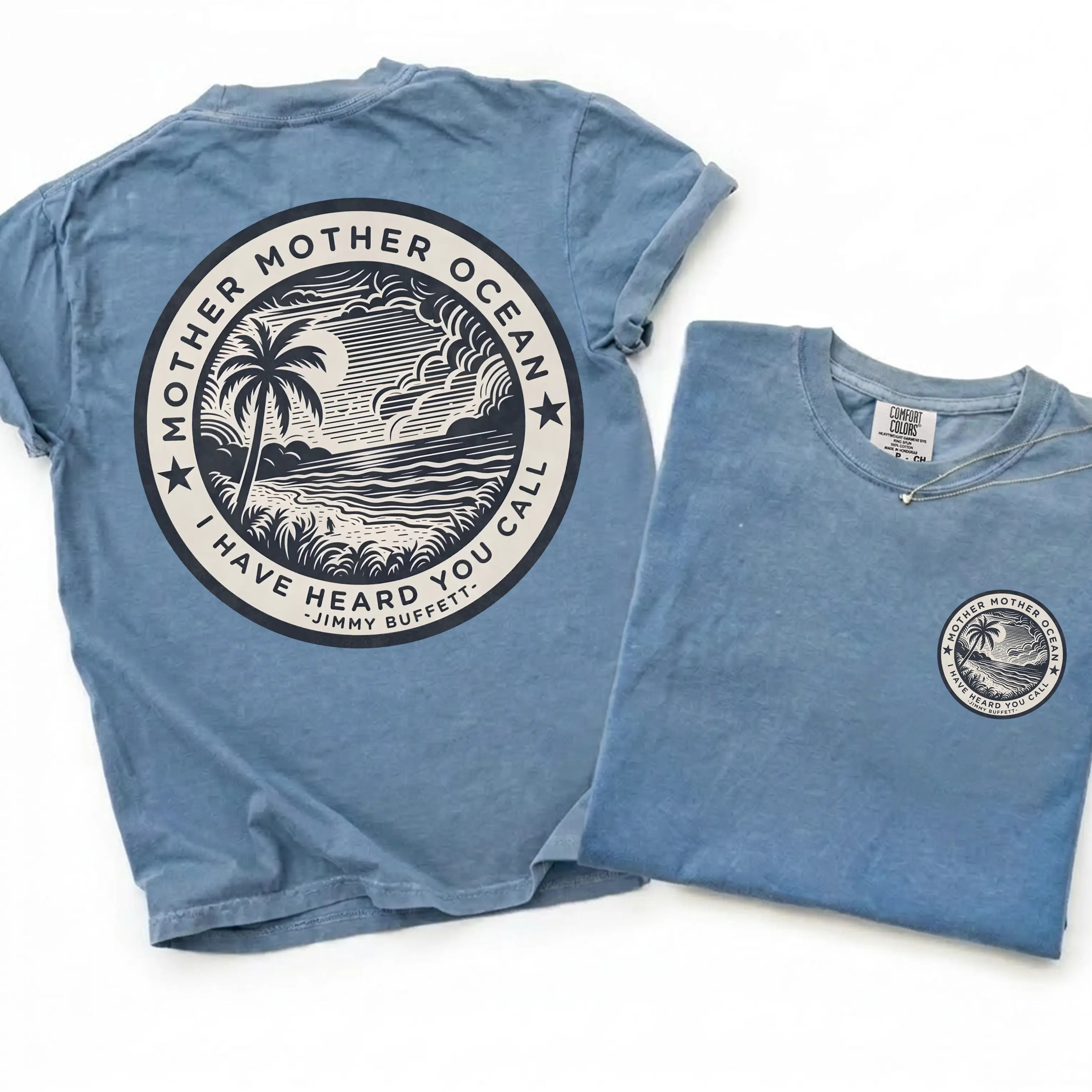 [Comfort Colors] Jimmy Buffett Tee, Mother Mother Ocean I Have Heard You Call T-shirt, Summer Vibe Shirt, Gift for Fans, MADE IN USA
