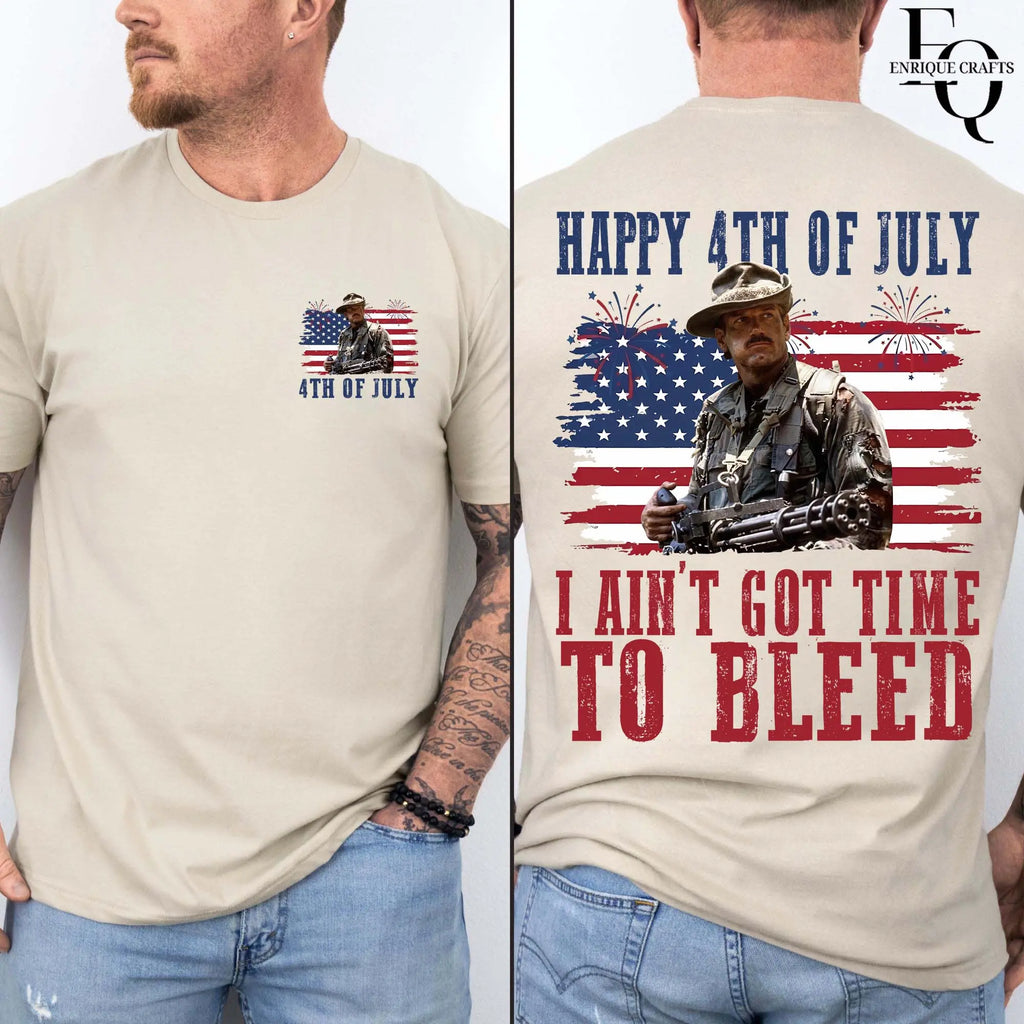 I Ain't Got Time To Bleed 4th Of July T-Shirt, Predator Movie Tee, Independence Day Shirt, Classic Movie Quote Tee