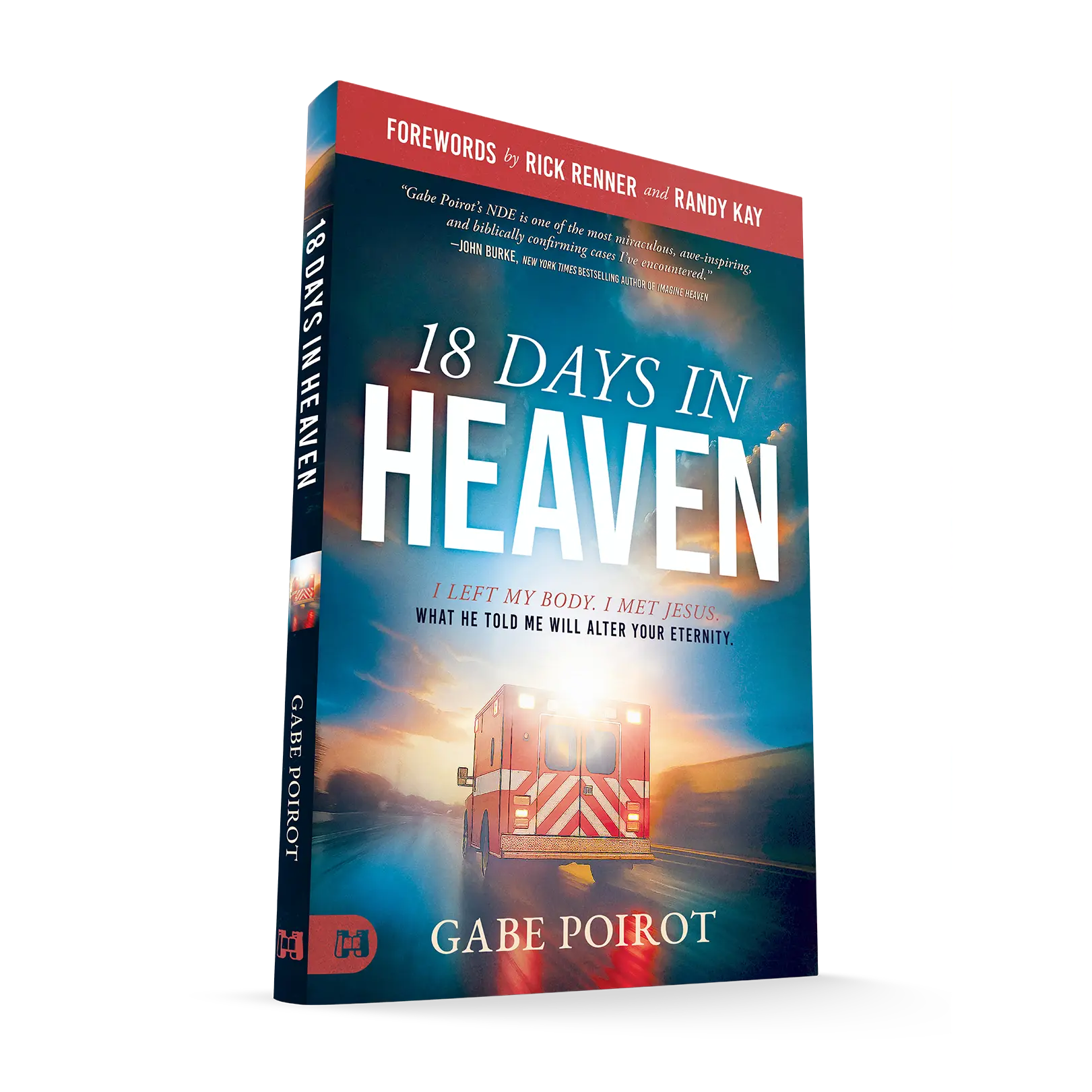 18 Days in Heaven: I Left My Body. I Met Jesus. | Gabe Poirot