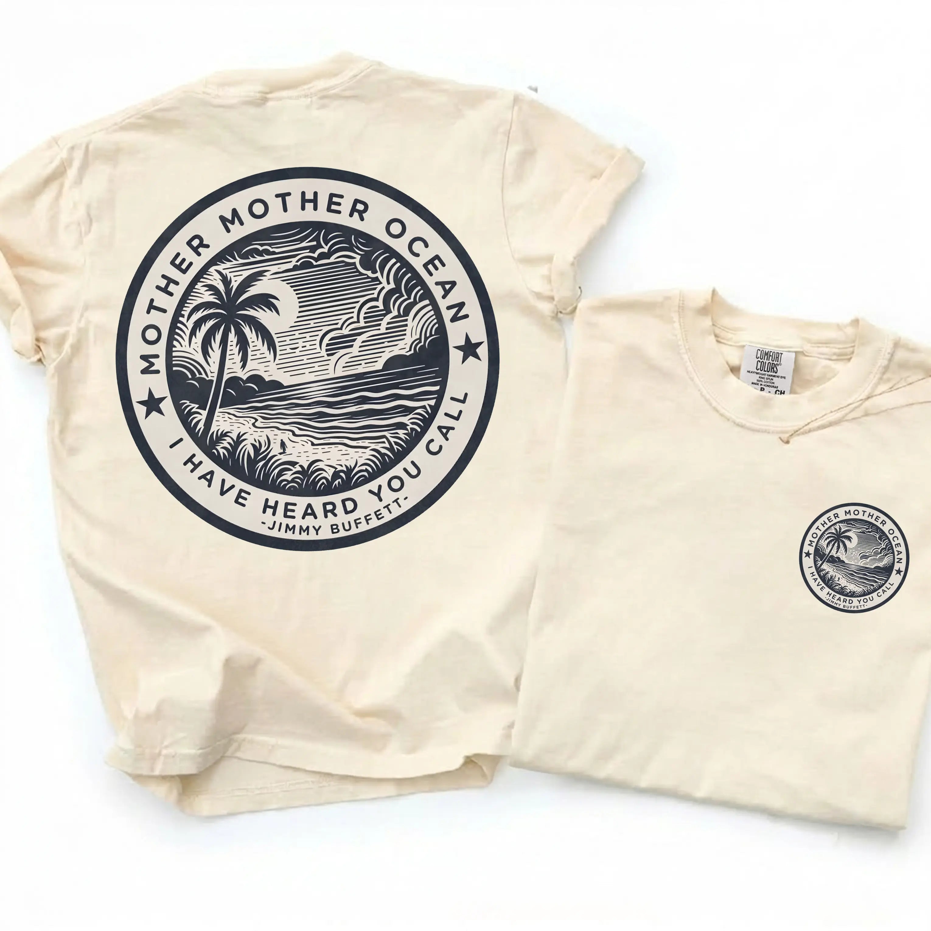 [Comfort Colors] Jimmy Buffett Tee, Mother Mother Ocean I Have Heard You Call T-shirt, Summer Vibe Shirt, Gift for Fans, MADE IN USA