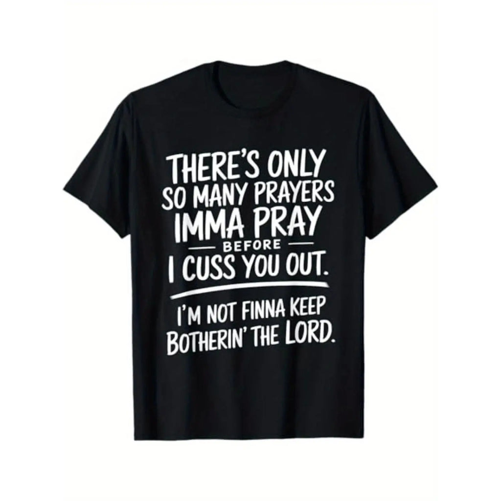 Limited Edition Street Style Holiday T Shirt with Prayers and Cursing Design Comfortable Relaxed Fit Summer Cotton Short Sleeve Tee for Men Dad and Friends