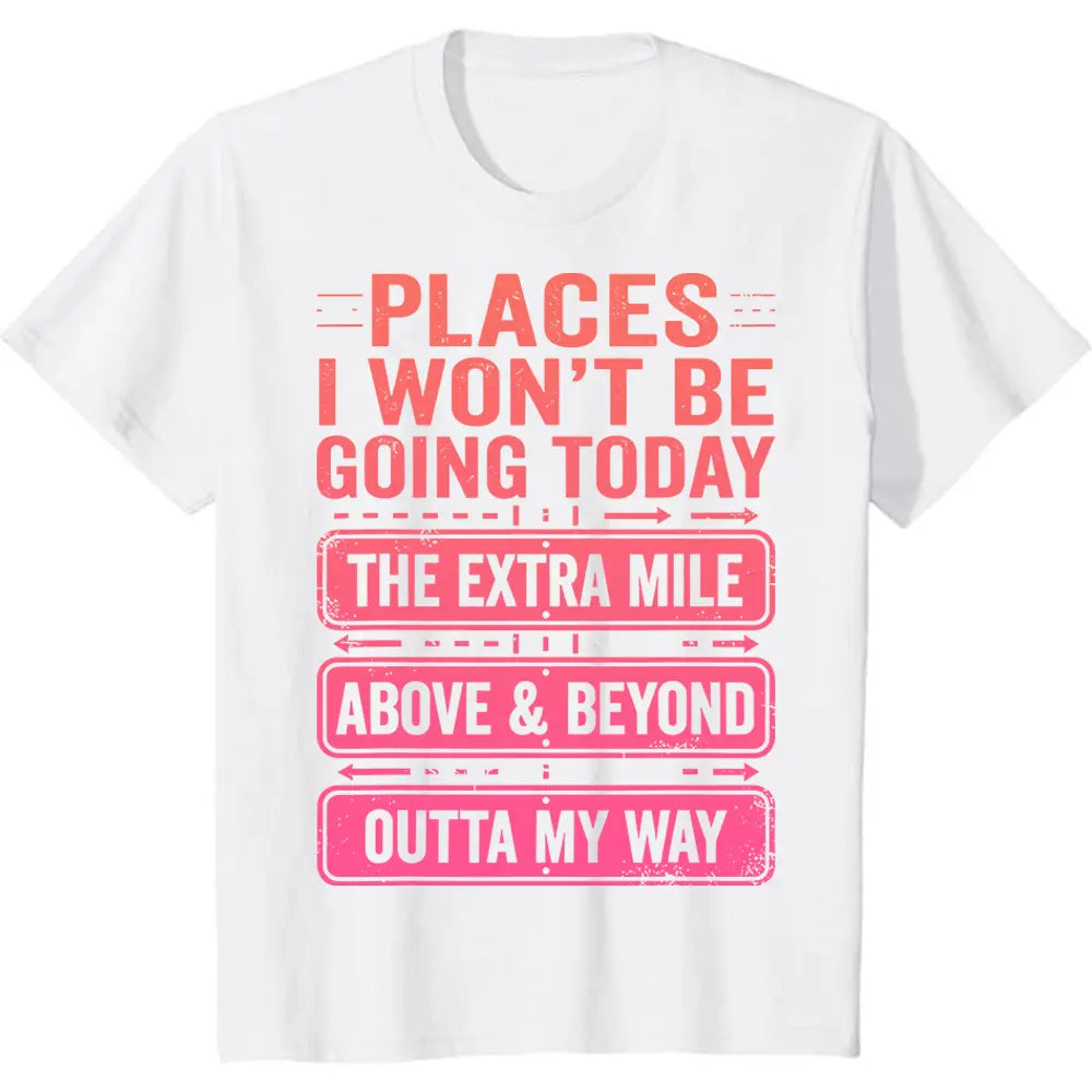 Men's Funny "Places I Won't Be Going Today" T-Shirt - Humorous Slogan Print, Soft Breathable Round Neck Short Sleeve Tee Suitable for Casual Wear